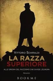 Vittorio Schiraldi [Schiraldi, Vittorio] — La razza superiore