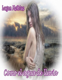 Lugan Melblue & Velvet Editions — Como el agua de lluvia (Spanish Edition)
