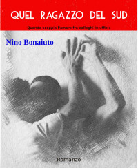 Nino Bonaiuto [Bonaiuto, Nino] — Quel ragazzo del Sud (Italian Edition)