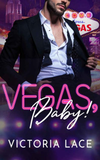 Victoria Lace — Baby 1 Vegas, Baby !