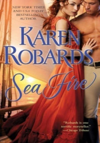 Karen Robards — Sea Fire