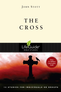 John Stott; & Dale Larsen & John Stott & Sandy Larsen — The Cross