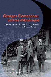 Weil, Patrick — Georges Clemenceau - Lettres d'Amérique