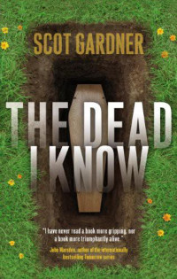 Scot Gardner — The Dead I Know