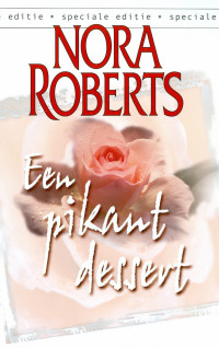 Nora Roberts — Great Chefs 01 - Een Pikant Dessert