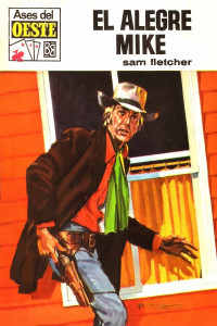Sam Fletcher — El alegre Mike