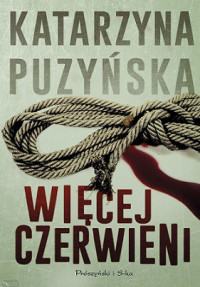 Katarzyna Puzyńska — Więcej Czerwieni