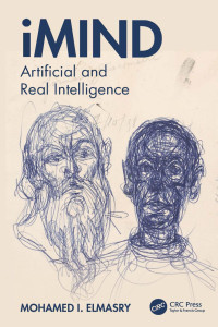 Mohamed I. Elmasry — iMind: Artificial and Real Intelligence