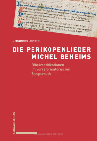 Johannes Janota — Die Perikopenlieder Michel Beheims