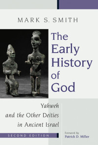 Mark S. Smith; — The Early History of God