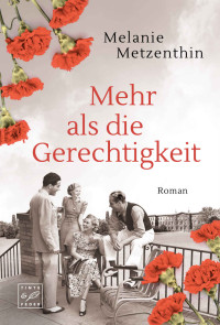 Metzenthin, Melanie — Gut Mohlenberg 04 - Mehr als die Gerechtigkeit