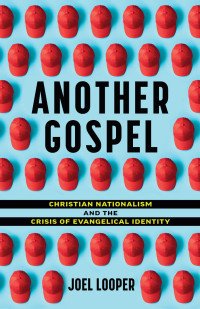 Joel Looper — Another Gospel