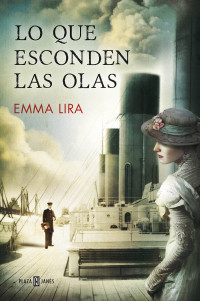 Emma Lira — Lo que esconden las olas