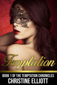 Christine Elliott — Temptation: a billionaire erotic romance