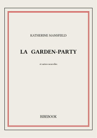 Katherine Mansfield — La garden-party