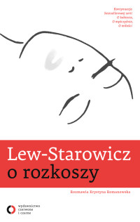 Zbigniew Lew-Starowicz & Krystyna Romanowska — O rozkoszy