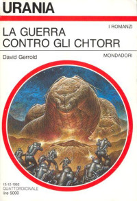 David Gerrold — Urania 1194 - La Guerra contro gli Chtorr