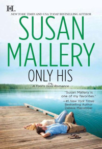 Susan Mallery — Only His