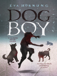 Eva Hornung — Dog Boy