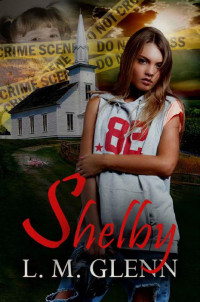 Lisa Glenn [Glenn, Lisa] — Shelby: Translucent Savior