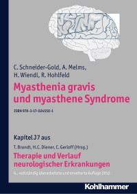 C. Schneider-Gold & A. Melms & H. Wiendl & R. Hohlfeld — Myasthenia gravis und myasthene Syndrome