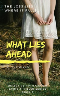 Lynette Rees  — What Lies Ahead