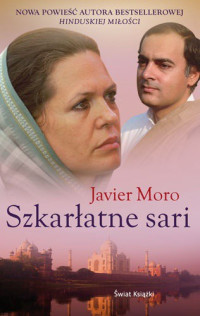 Javier Moro — Szkarłatne sari