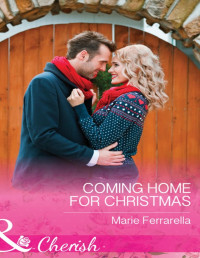 Marie Ferrarella — Coming Home for Christmas