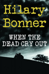 Hilary Bonner — When the Dead Cry Out