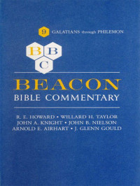 Oscar F. Reed & Armor D. Peisker [Reed, Oscar F. & Peisker, Armor D.] — Galatians Through Philemon (BBC)