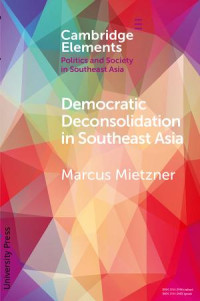 Marcus Mietzner — Democratic Deconsolidation in Southeast Asia