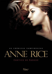 Anne Rice — Cântico de Sangue