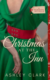 Ashley Clark — Christmas At The Inn (Heirloom Secrets 01.5)