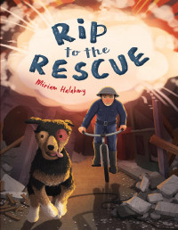 Miriam Halahmy [Halahmy, Miriam] — Rip to the Rescue