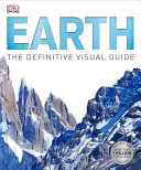 Dk — Earth: The Definitive Visual Guide