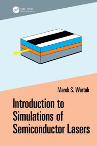 Marek S. Wartak — Introduction to Simulations of Semiconductor Lasers
