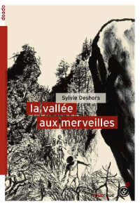 Sylvie Deshors [Deshors, Sylvie] — La vallée aux merveilles