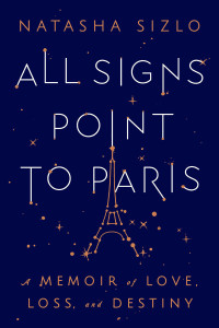 Natasha Sizlo — All Signs Point to Paris