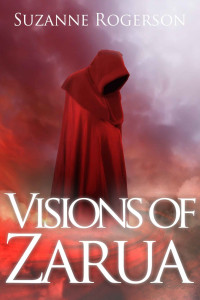 Suzanne Rogerson — Visions of Zarua: A standalone epic fantasy