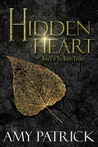 Amy Patrick [Patrick, Amy] — Hidden Heart, Book 2 of the Hidden Trilogy (Fantasy)