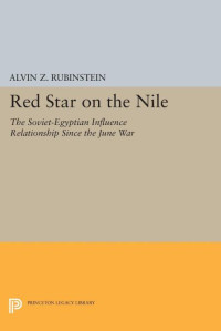 Alvin Z. Rubinstein — Red Star on the Nile