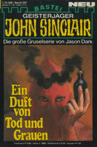 Dark, Jason — [John Sinclair 0397] • Ein Duft von Tod und Grauen (1 of 2)