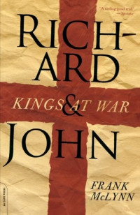 McLynn, Frank — Richard & John · Kings at War