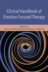 Greenberg, Leslie S.;American Psychological Association;Goldman, Rhonda N.; — Clinical Handbook of Emotion-Focused Therapy