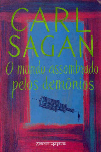 Carl Sagan — O Mundo Assombrado Pelos Demônios