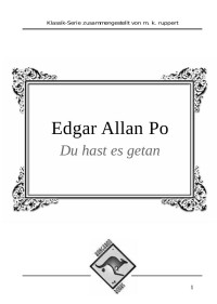 Du hast es getan — Poe, Edgar Allan