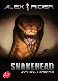 Anthony Horowitz — Alex Rider 7- Snakehead