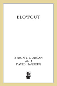 Byron L. Dorgan — Blowout