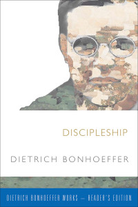 Dietrich Bonhoeffer; — Discipleship