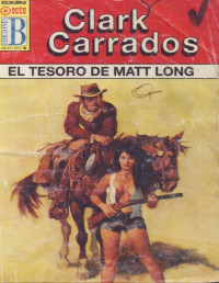 Clark Carrados [Carrados, Clark] — El tesoro de Matt Long